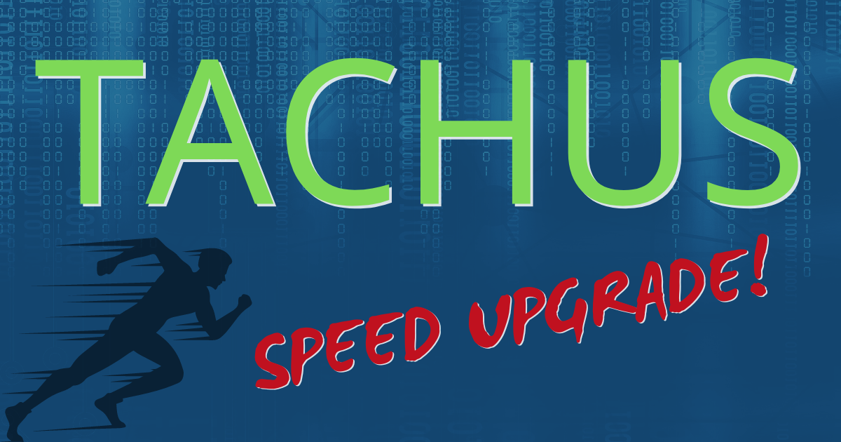 Tachus Speed Upgrade